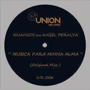 Mijangos Música Para Minha Alma Feat Angel Peralta