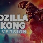 Godzilla Vs Kong Epic Mashup