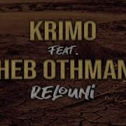 Krimo Relouni Feat Cheb Othmane