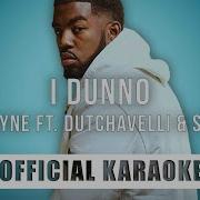 Tion Wayne I Dunno Ft Dutchavelli Stormzy Official Karaoke Instrumental Songjam