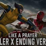 Deadpool Wolverine Final Scene Song Like A Prayer Epic Movie Version