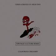 Vintage Culture California Dreamin Feat High Jinx