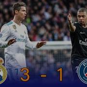 Real Madrid Vs Psg Ucl 2018 3 1