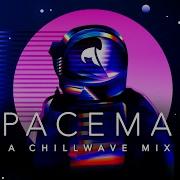 Spaceman A Chillwave Mix