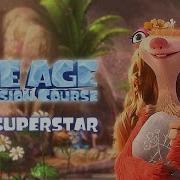 Ice Age Collision Course My Superstar Lyric Video Hd Fox Family