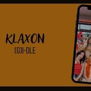 G Idle Klaxo Ringtone