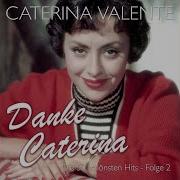 Frag Mich Nie Was Heimweh Ist Caterina Valente