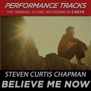 Believe Me Now Performance Track In Key Of F