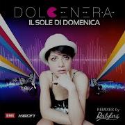 Il Sole Di Domenica Lake Koast Radio Remix Dolcenera