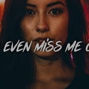 Gianni Kyle Do U Even Miss Me At All Lyrics Lyric Video