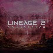 Трек Lineage 2 New Best Soundtrack Compilation