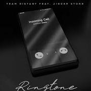 Team Distant Ringtone Feat Jinger Stone