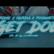 Get Doe Feat Murda Poowattadobeatz Chrome