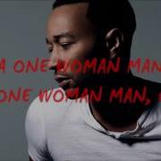 John Legend One Woman Man