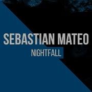 Nightfall Sebastian Mateo Revealed Recordings