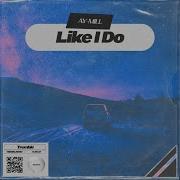 Like I Do Feat Mo Rice Ay Mill