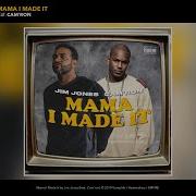 Jim Jones Mama I Made It Audio Ft Cam Ron