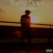 Mochen These Days Official Video Mochen