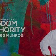 Kingdom Authority Dr Myles Munroe Munroe Global