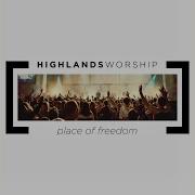 Highlands Worship Our God Reigns