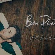 Hurt Me Once Ben Platt