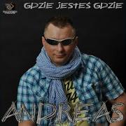 Gdzie Jesteś Gdzie Andreas