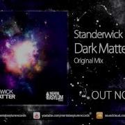 Dark Matter Standerwick