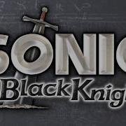 Fight The Knight Sonic And The Black Knight Ost