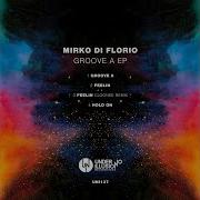 Mirko Di Florio Feelin Cloonee Remix