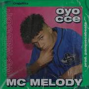 Oyocce Mc Melody