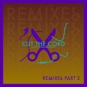 Cut The Cord Da Keffe Remix Feat Glorious Inc Aron Scott