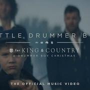 For King Country Little Drummer Boy Official Music Video For King Country