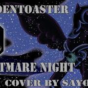 Woodentoaster Nightmare Night Rus Cover By Sayonara