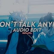 We Don T Talk Anymore Edit