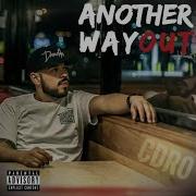 C Dro Another Way Out