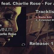 For A Minute Radio Edit Feat Charlie Rose Marvega