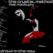 Drown In The Now South Central Remix In The Shallow End Edit Feat Matisyahu The Crystal Method