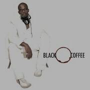 Black Coffee Kwanele Black Coffee Remix