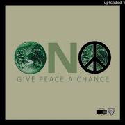 Give Peace A Chance Mike Cruz Vocal Edit Mix Feat Yoko Ono Ono