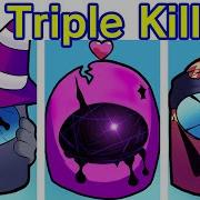 Treple Kill