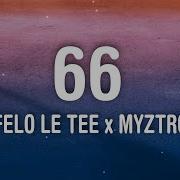 Felo Le Tee X Myztro 66 Amapiano Lyrics Royal Tune