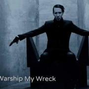 Marilyn Manson Warship My Wreck