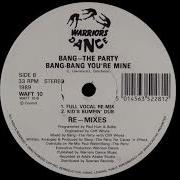 Bang The Party Bang Bang You Re Mine Full Vocal Re Mix