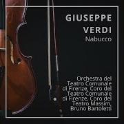 Nabucco Act Iii La Profezia Oh Di Qual Onta Aggravasi Orchestra Del Teatro Comunale Di Firenze Bruno Bartoletti Ettore Bastianini Mirella Parutto