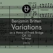 Benjamin Britten Variations On A Theme Of Frank Bridge Op 10 Vi