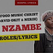 Fast Food Music Christ Feat David Okit Nerih Oh Nzambe Paroles Gospel Lyrics