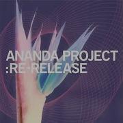 Ananda Project Breaking Down Feat Heather Johnson Louie S Revival Mix