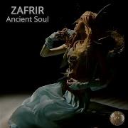 Zafrir Ancient Soul Ancient Soul Extended