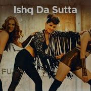 Ishq Da Sutta Meet Bros Jasmine Sandlas