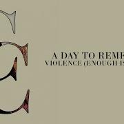 Violence Enough Is Enough A Day To Remember